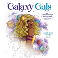 Galaxy Gals: An Alcohol Marker Coloring Book of Mighty Cosmic Heroines - Paperback