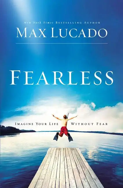 Fearless: Imagine Your Life Without Fear - Paperback