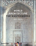 World Architecture: The Masterworks - Hardcover
