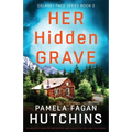 Her Hidden Grave: An absolutely addictive and gripping crime thriller that will have you hooked - Paperback