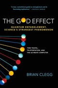 God Effect: Quantum Entanglement, Science's Strangest Phenomenon - Paperback