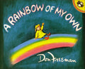 A Rainbow of My Own - Hardcover