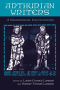 Arthurian Writers: A Biographical Encyclopedia - Hardcover