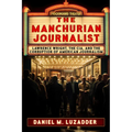 The Manchurian Journalist: Lawrence Wright, the Cia, and the Corruption of American Journalism - Paperback