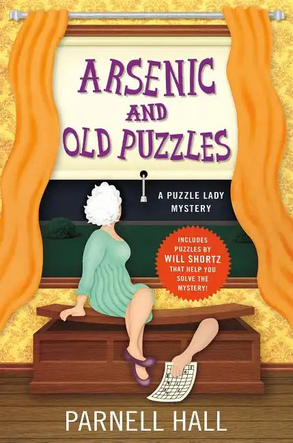 Arsenic and Old Puzzles: A Puzzle Lady Mystery - Hardcover
