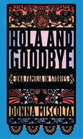 Hola and Goodbye: Una Familia in Stories - Paperback