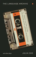 The Language Archive and Other Plays - Paperback