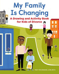 My Family Is Changing: A Drawing and Activity Book for Kids of Divorce - Paperback