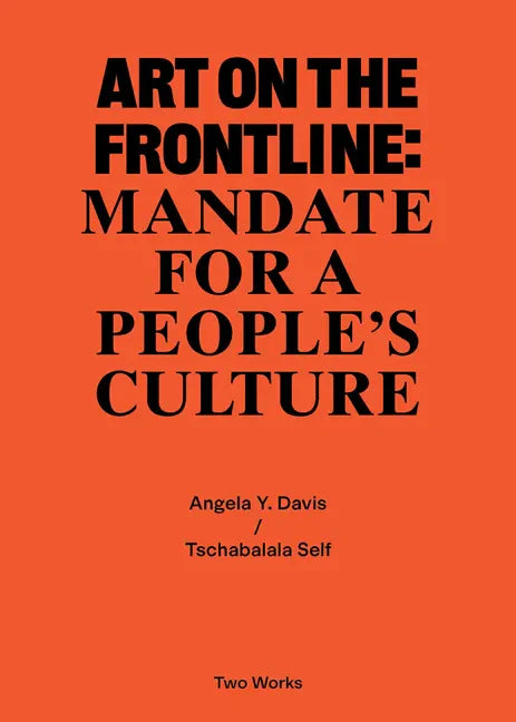 Art on the Frontline: Mandate for a People´s Culture: Two Works Series Vol. 2 - Paperback