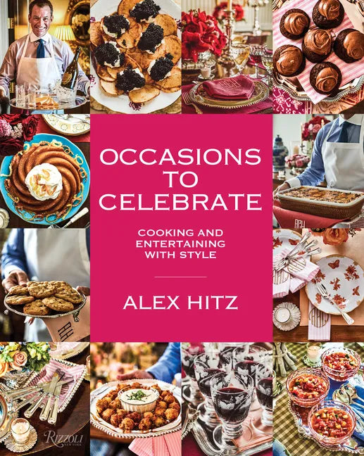 Occasions to Celebrate: Cooking and Entertaining with Style - Hardcover
