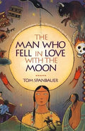 The Man Who Fell in Love with the Moon - Paperback