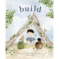 Build: God Loves You and Created You to Build in Your Own Brilliant Way - Hardcover