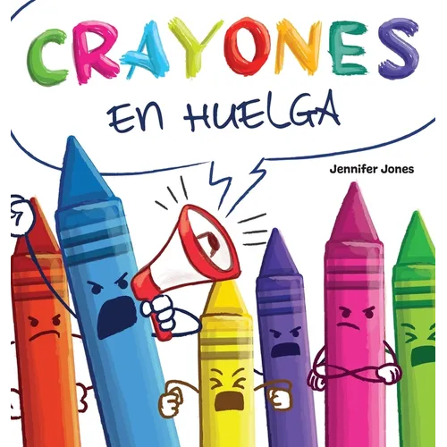 Crayones en Huelga: Un libro infantil divertido, con rimas y le冝o en voz alta sobre el respeto y la amabilidad por los 偀iles escolares - Hardcover