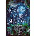 A Kingdom of Souls and Shadows - Paperback