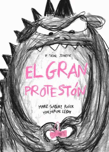 El Gran Protestón / The Big Complainer - Hardcover