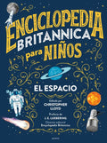 Enciclopedia Britannica Para Niños 1: El Espacio / Britannica All New Kids' Encyclopedia: Space - Hardcover
