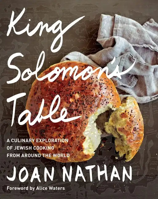 King Solomon's Table: A Culinary Exploration of Jewish Cooking from Around the World: A Cookbook - Hardcover