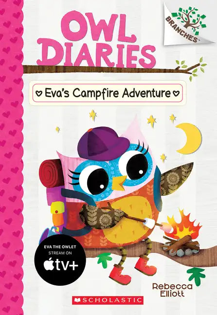 Eva's Campfire Adventure: A Branches Book (Owl Diaries #12): Volume 12 - Paperback