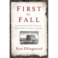 First to Fall: Elijah Lovejoy and the Fight for a Free Press in the Age of Slavery - Paperback