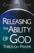 Releasing the Ability of God Through Prayer - Paperback