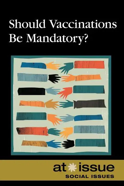 Should Vaccinations Be Mandatory? - Paperback