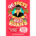 96 Facts About Bad Bunny: Quizzes, Quotes, Questions, and More! With Bonus Journal Pages for Writing! - Paperback