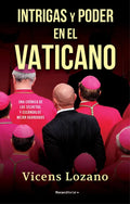 Intrigas Y Poder En El Vaticano / Intrigue and Power in the Vatican - Paperback