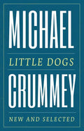 Little Dogs: New and Selected Poems - Paperback