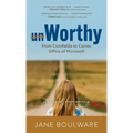 Worthy: From Corn Fields to Corner Office of Microsoft, Stories of Overcoming - Hardcover