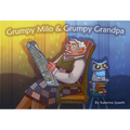 Grumpy Milo & Grumpy Grandpa - Paperback