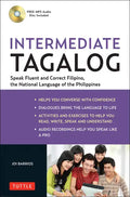 Intermediate Tagalog: Learn to Speak Fluent Tagalog (Filipino), the National Language of the Philippines (Online Media Downloads Included) [With CDROM - Paperback