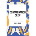 Contamination Crew - Hardcover
