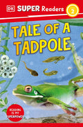 DK Super Readers Level 2 Tale of a Tadpole - Paperback
