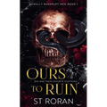 Ours To Ruin - Paperback