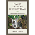 Italian American Poetics of Place - Hardcover