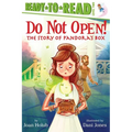 Do Not Open!: The Story of Pandora's Box (Ready-To-Read Level 2) - Hardcover