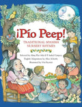 Pio Peep! Traditional Spanish Nursery Rhymes: Bilingual English-Spanish - Paperback