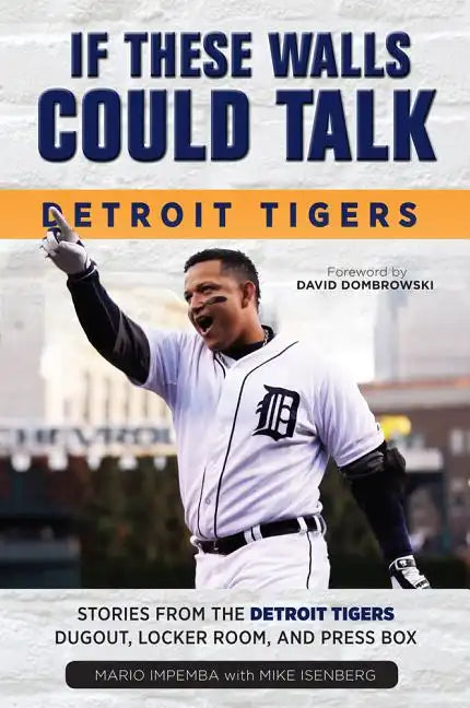 If These Walls Could Talk: Detroit Tigers - Paperback