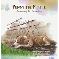 Penny the Pittie Journey to Freedom - Hardcover