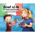 Bowl of A's: An Italian-American Tale - Hardcover