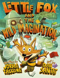 Little Fox and the Wild Imagination - Hardcover