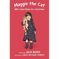 Maggie the Cat Who Came Home for Christmas: Read Outloud Chapter Book - Paperback