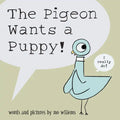 The Pigeon Wants a Puppy! - Hardcover