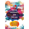 Social Movements and the Law: Talking about Black Lives Matter and #Metoo - Hardcover