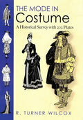 The Mode in Costume: A Historical Survey with 202 Plates - Paperback