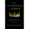 The Invention of Power: Popes, Kings, and the Birth of the West - Paperback