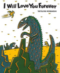 I Will Love You Forever - Hardcover