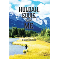 Huldah, Eddie, and Me: Volume 1 - Hardcover