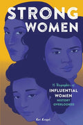 Strong Women: 15 Biographies of Influential Women History Overlooked - Paperback
