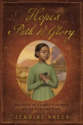 Hope's Path to Glory: The Story of a Family's Journey on the Overland Trail - Hardcover
